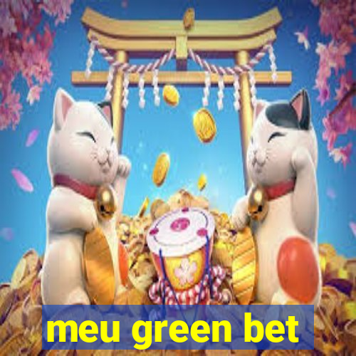 meu green bet